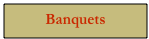 Banquets