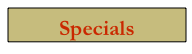 Specials